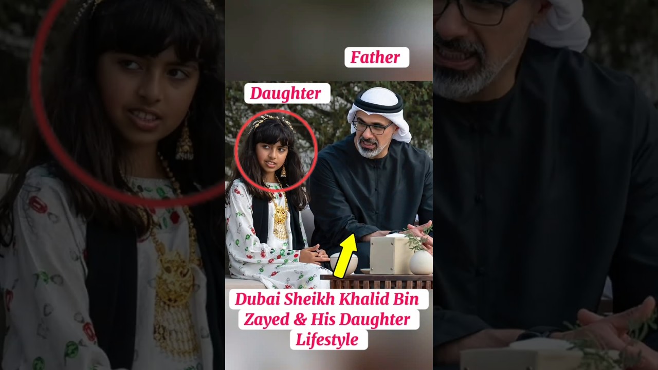 Dubai Royal Family|Dubai Sheikh Khalid Bin Zayed Al Nahyan & His Daughter#lifestyle#dubai#ytshorts