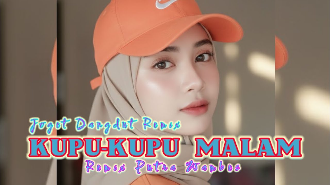 JOGET DANGDUT - KUPU-KUPU MALAM || REMIX PUTRA WAMBES || LAGU JOGET SANANA REMIX TERBARU 2026