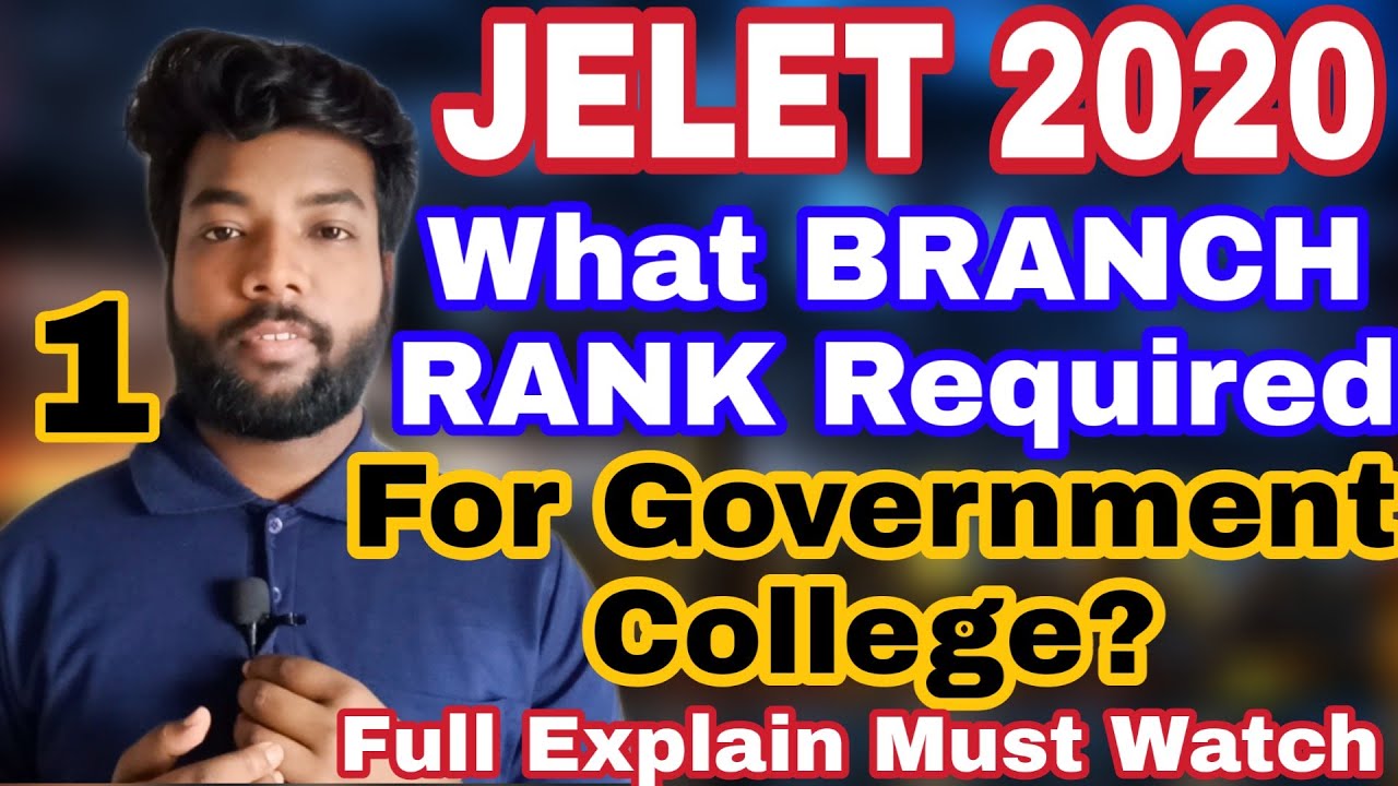 JELET: What Branch Rank Required For Government College? How to Know Your Branch Rank Get Govt Clg?