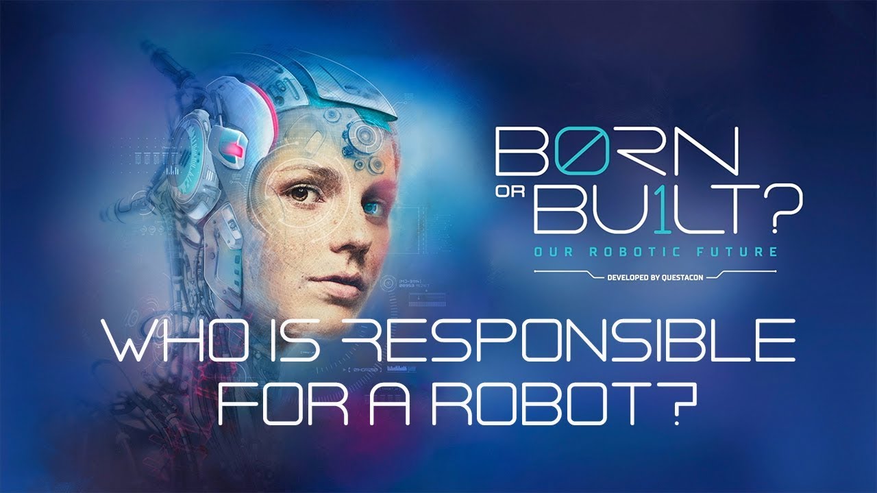 Who should be responsible for a robots actions?