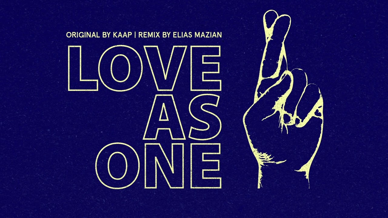 Kaap - Love As One (Morning Lovers Mix)