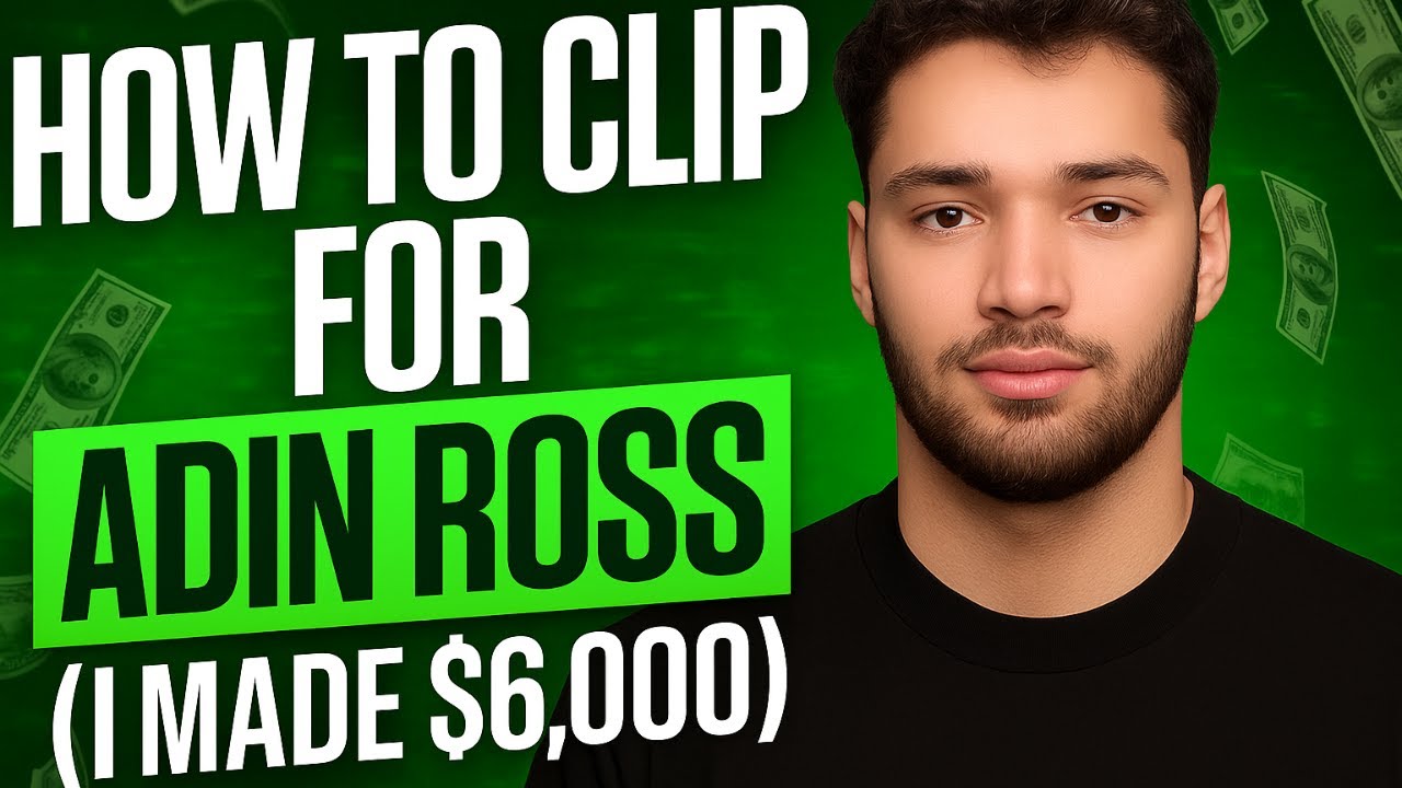 How I made $6,000 Clipping for Adin Ross (How YOU Can To)