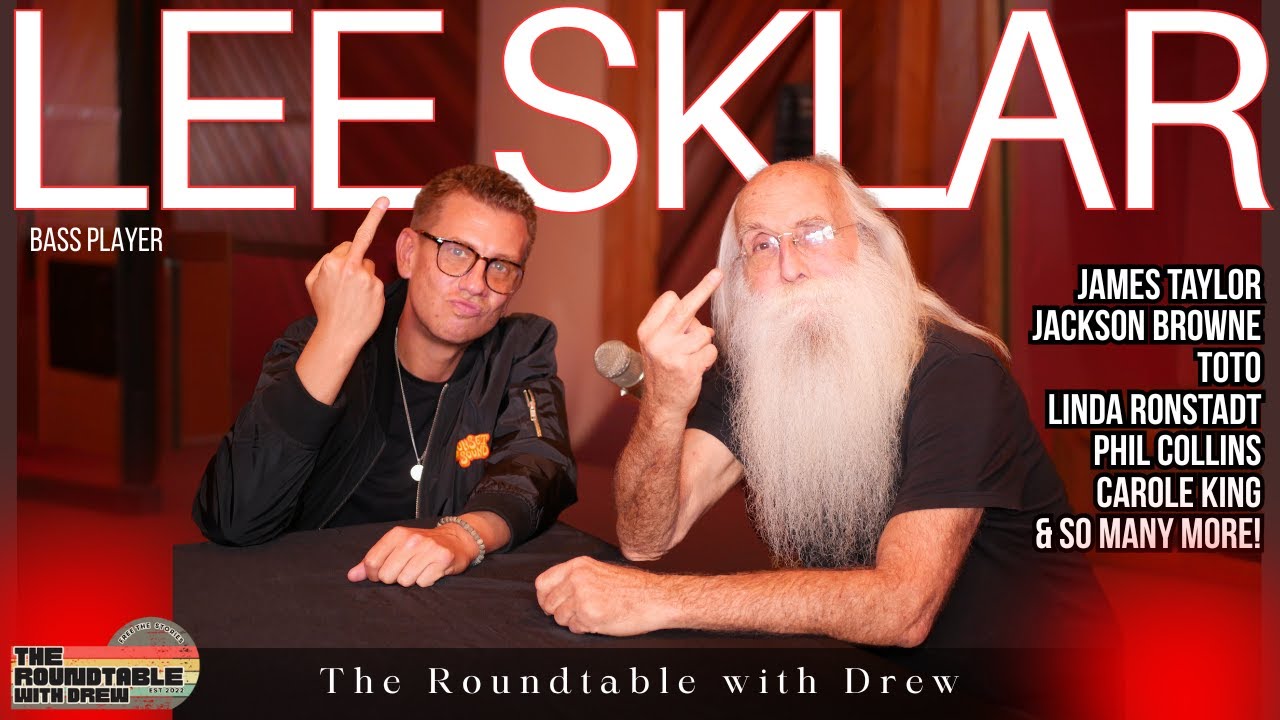 Lee Sklar - The Roundtable with Drew