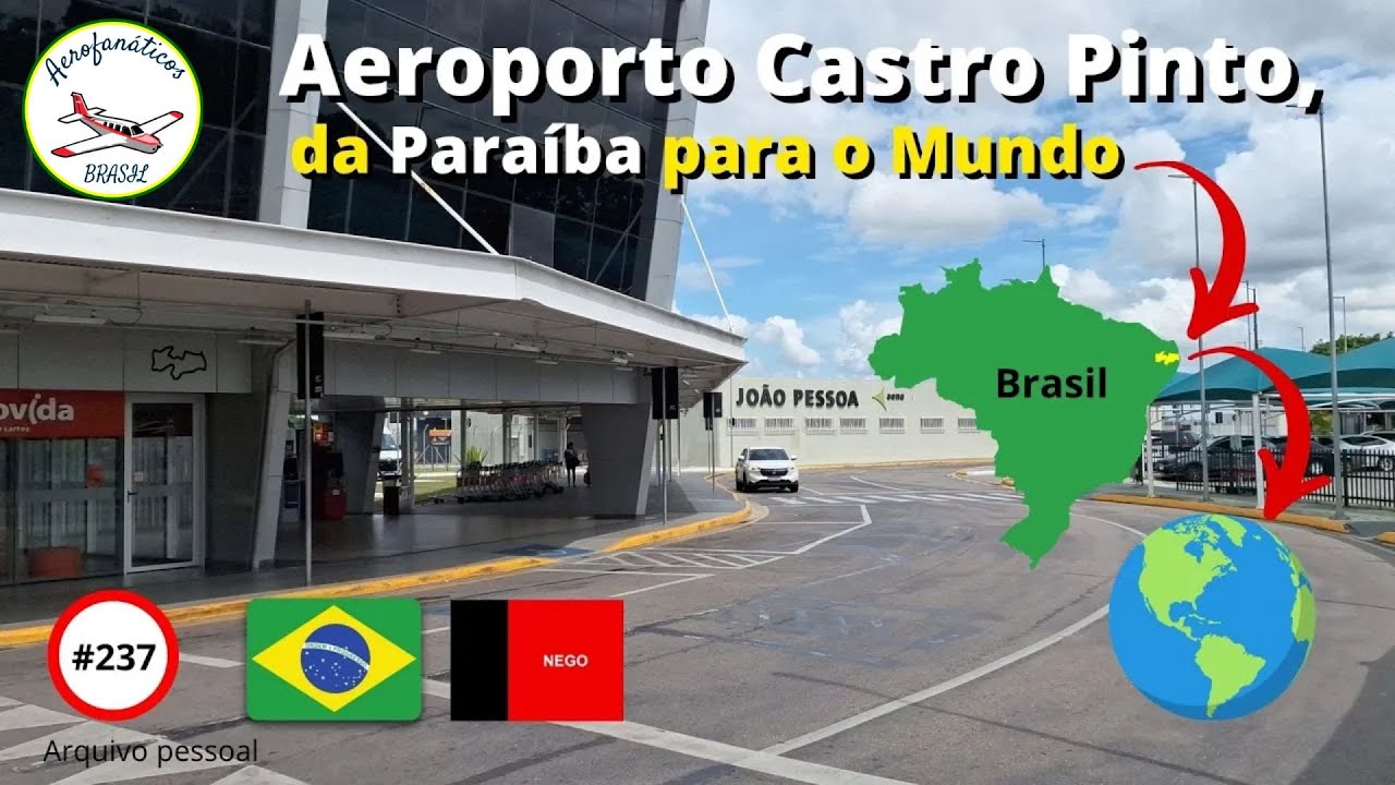 Aeroporto Castro Pinto, da Paraíba para o Mundo. #237
