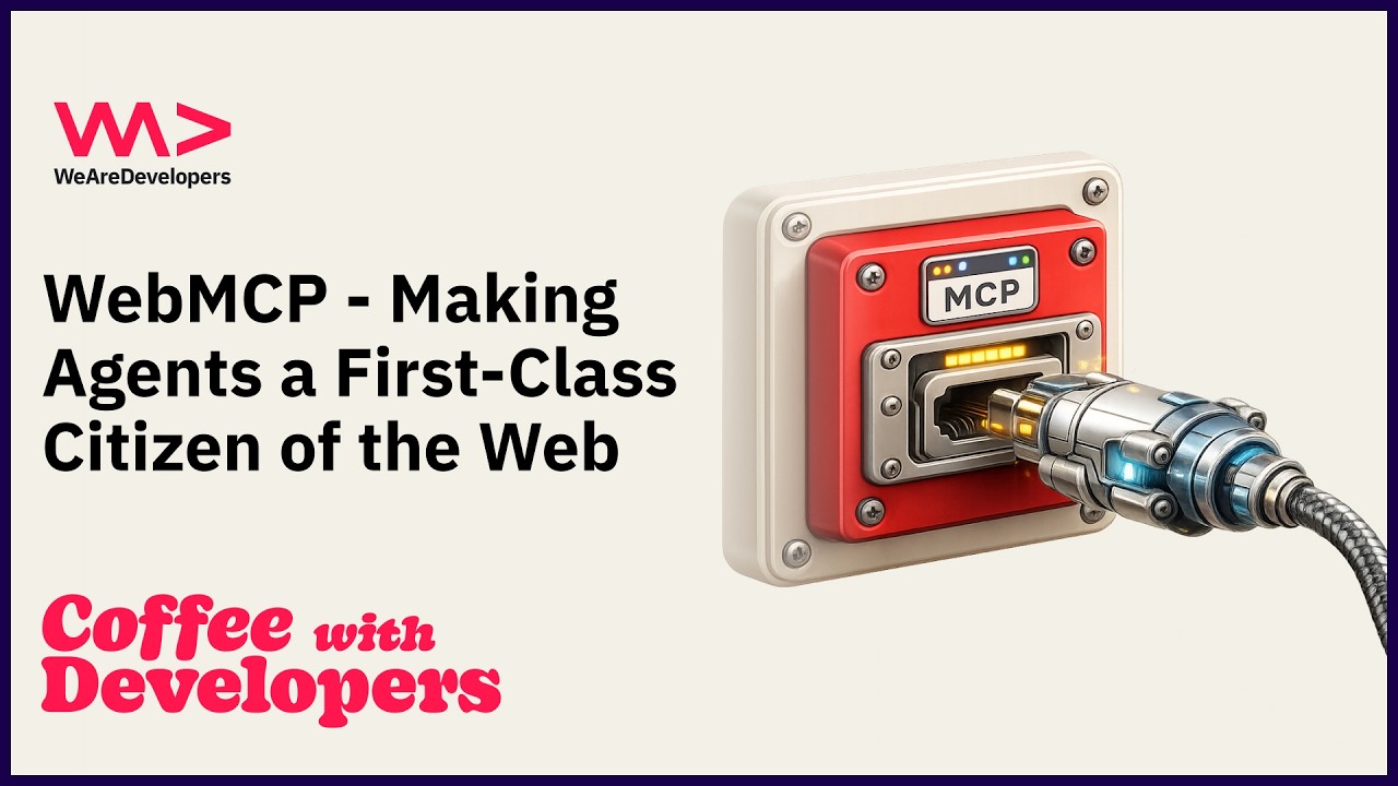WebMCP - Making Agents a First-Class Citizen of the Web