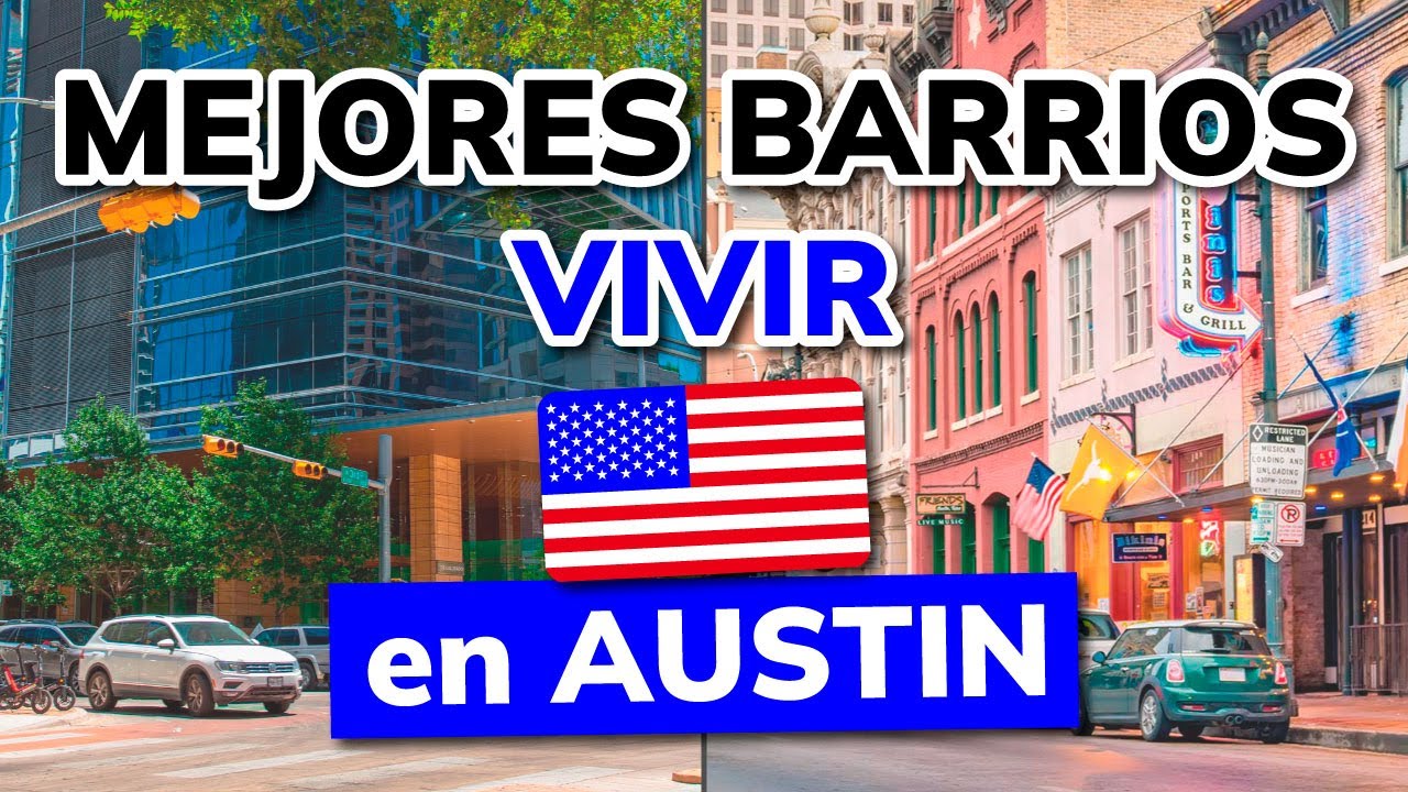 🥇 Los mejores BARRIOS para VIVIR en AUSTIN (Texas, EEUU)