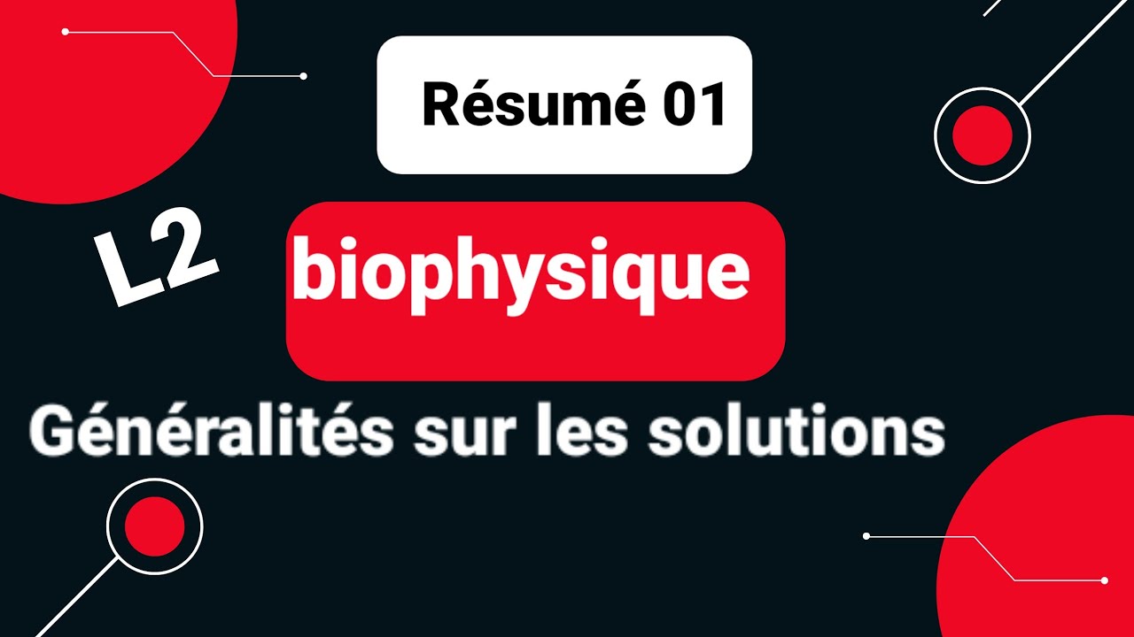 Biophysique L2 🔬|Généralités sur les solutions 