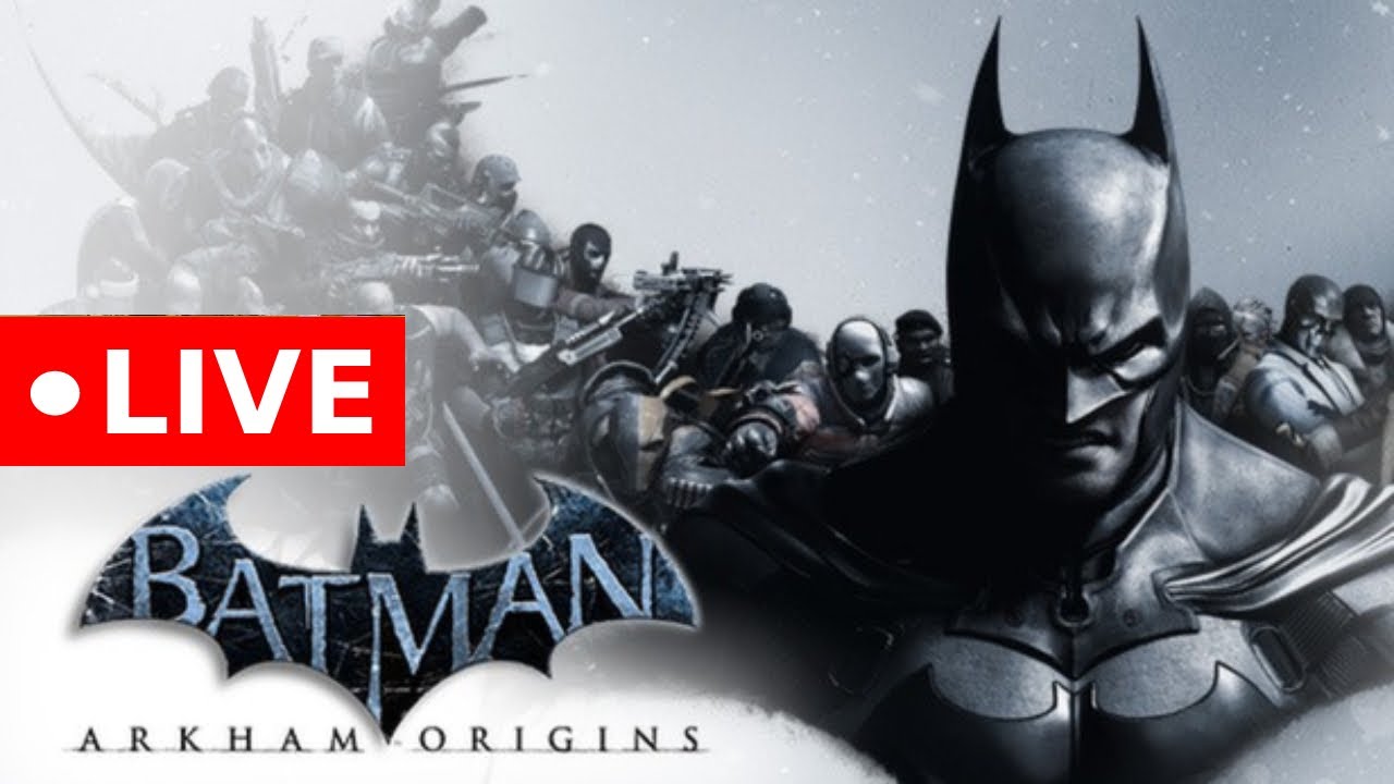 🔴 LIVE - MY FIRST BATMAN ARKHAM ORIGINS PLAYTHROUGH - VARIETY WEEKENDS ARE BACK