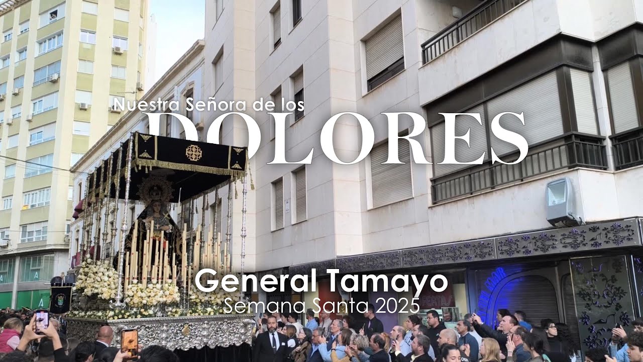 [4K] Virgen de los Dolores - General Tamayo - Almería 2025