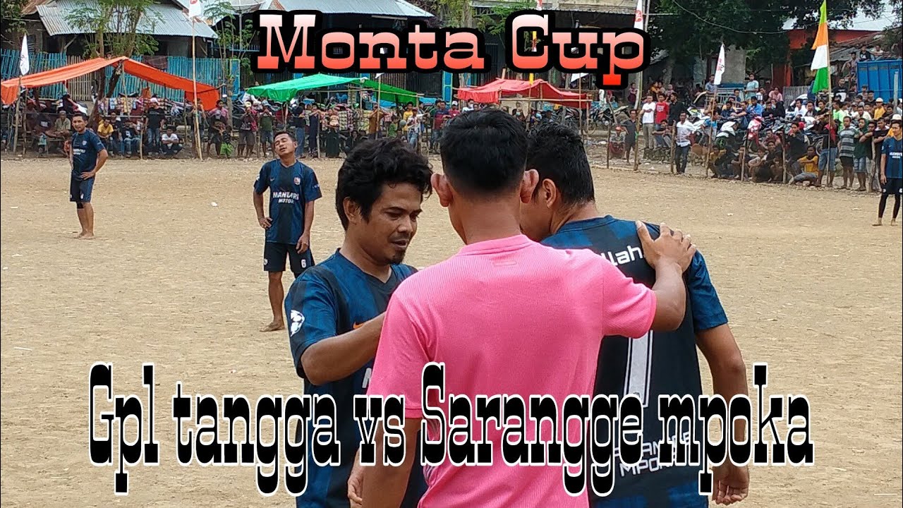 Monta Cup || GpL Tangga 1 vs 3 Sarangge mpoka (kota bima)