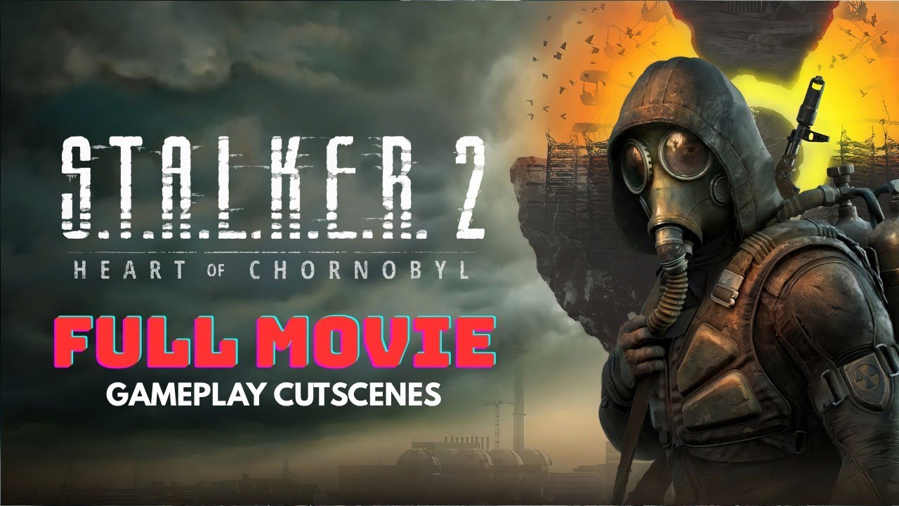S.T.A.L.K.E.R. 2 Heart of Chornobyl | Full Movie Cutscenes | 4K 60 FPS