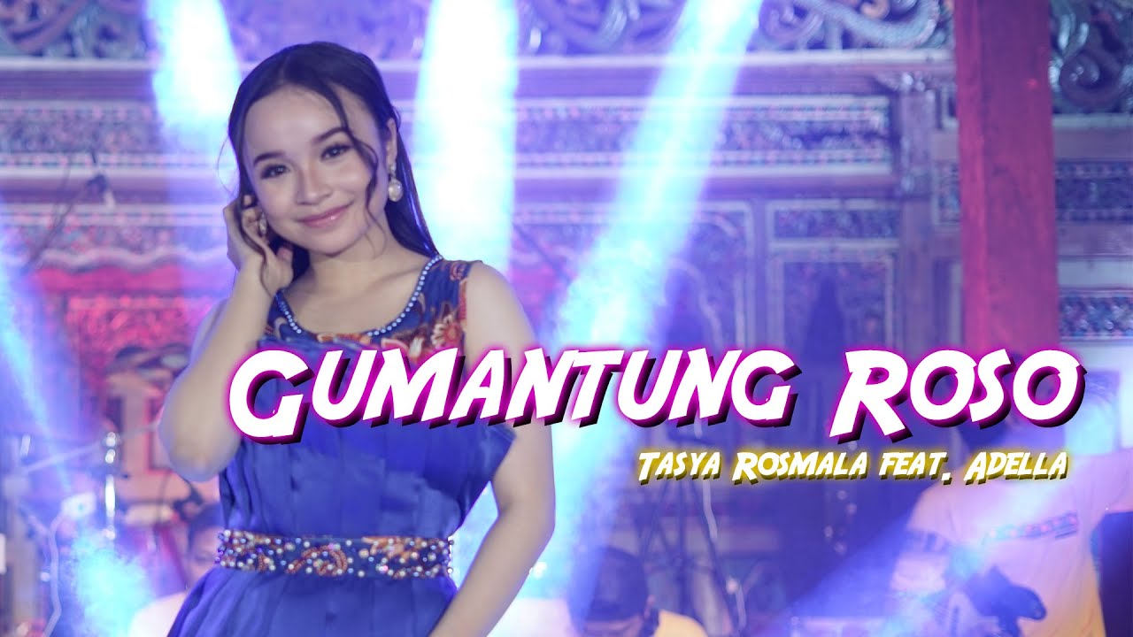 Tasya Rosmala Ft Adella - Gumantung Roso (Official Music Video)