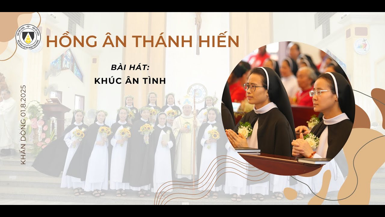 Khúc ân tình | Phùng Minh Mẫn | Thánh lễ Tạ ơn và Nghi thức Khấn dòng năm 2025