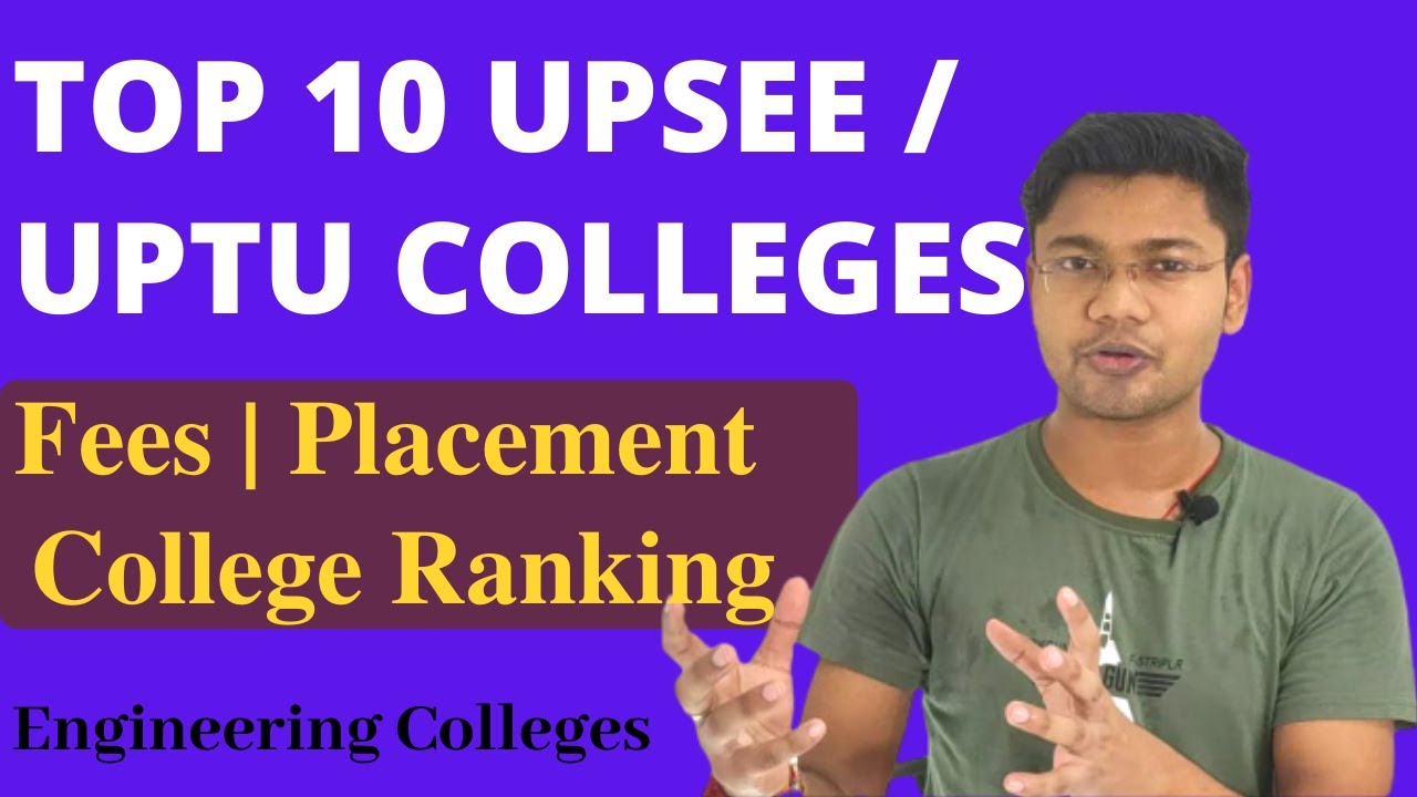 TOP 10 UPSEE Colleges : Ranking, Fees, and Placement- UPTU  Top Engineering Colleges
