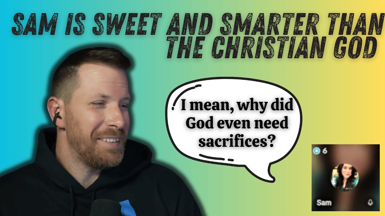 Sam Has Some Good Intuition Regarding The Bible