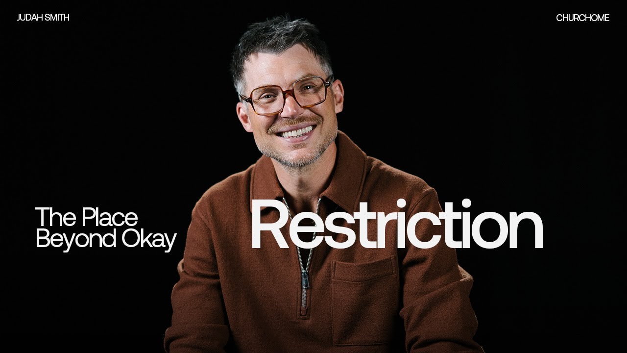 The Place Beyond Okay | Restriction | Judah Smith
