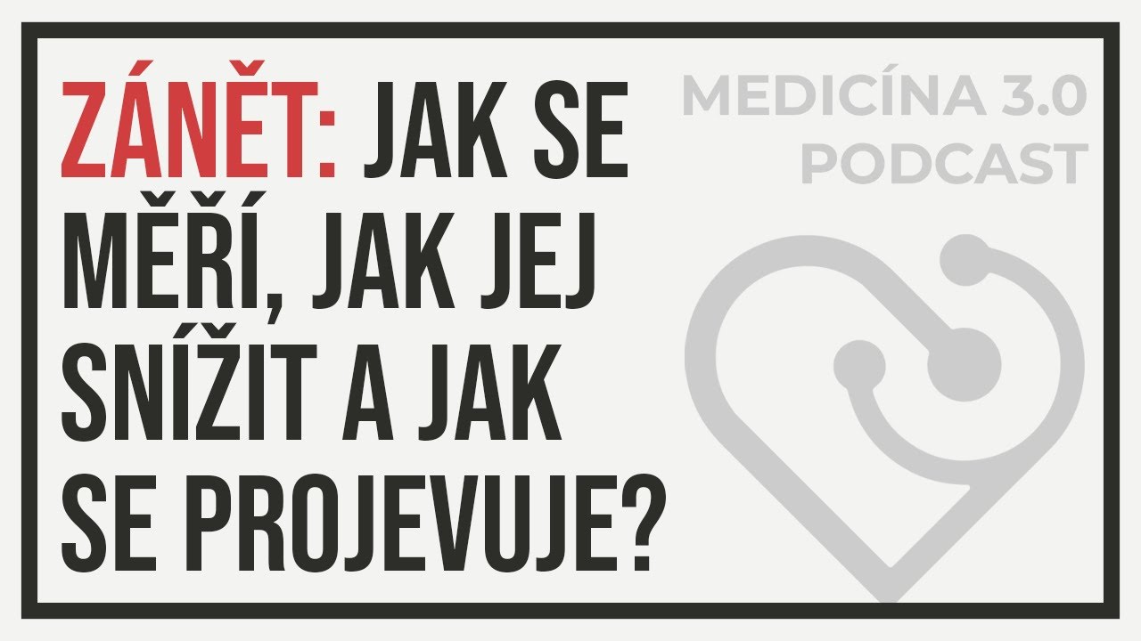 #9 ZÁNĚT: TICHÝ ZABIJÁK, JEHO ROLE PŘI VZNIKU NEMOCÍ & JAK JEJ SNÍŽIT