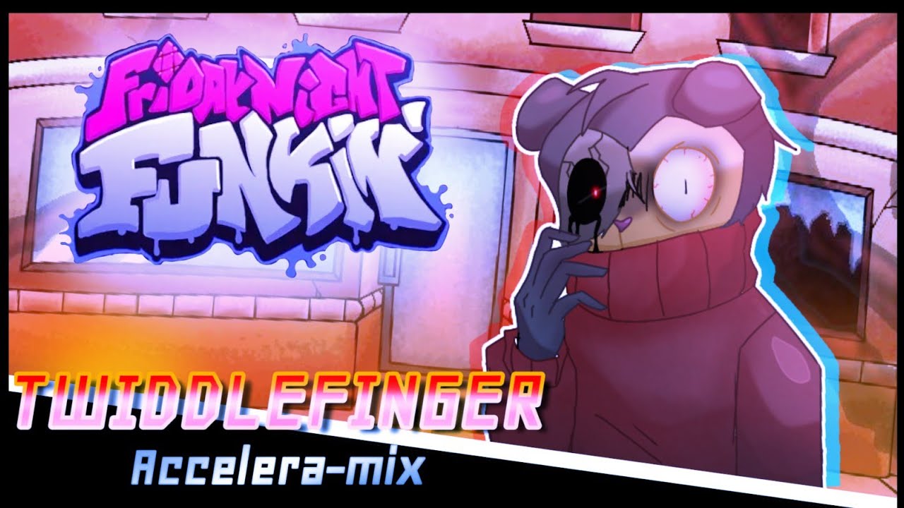 Friday Night Funkin] - [TWIDDLEFINGER] - Accelerate Remix
