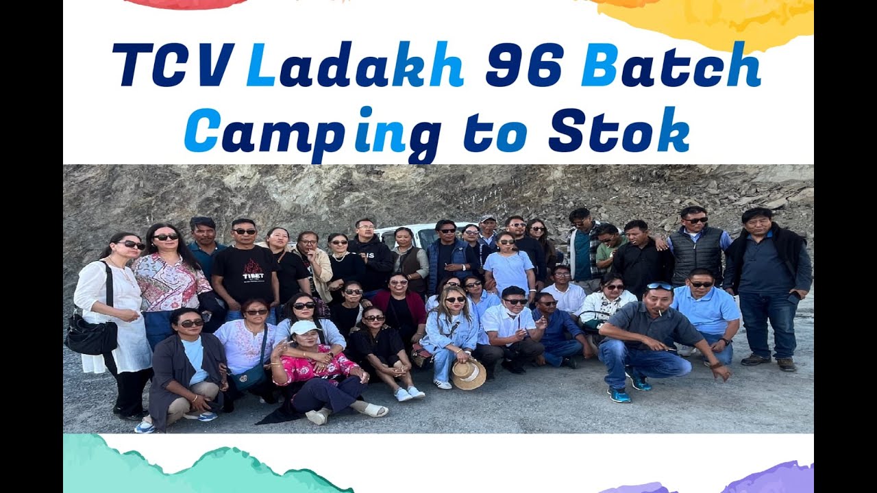 TCV Ladakh 96 Batch Camping to Stok