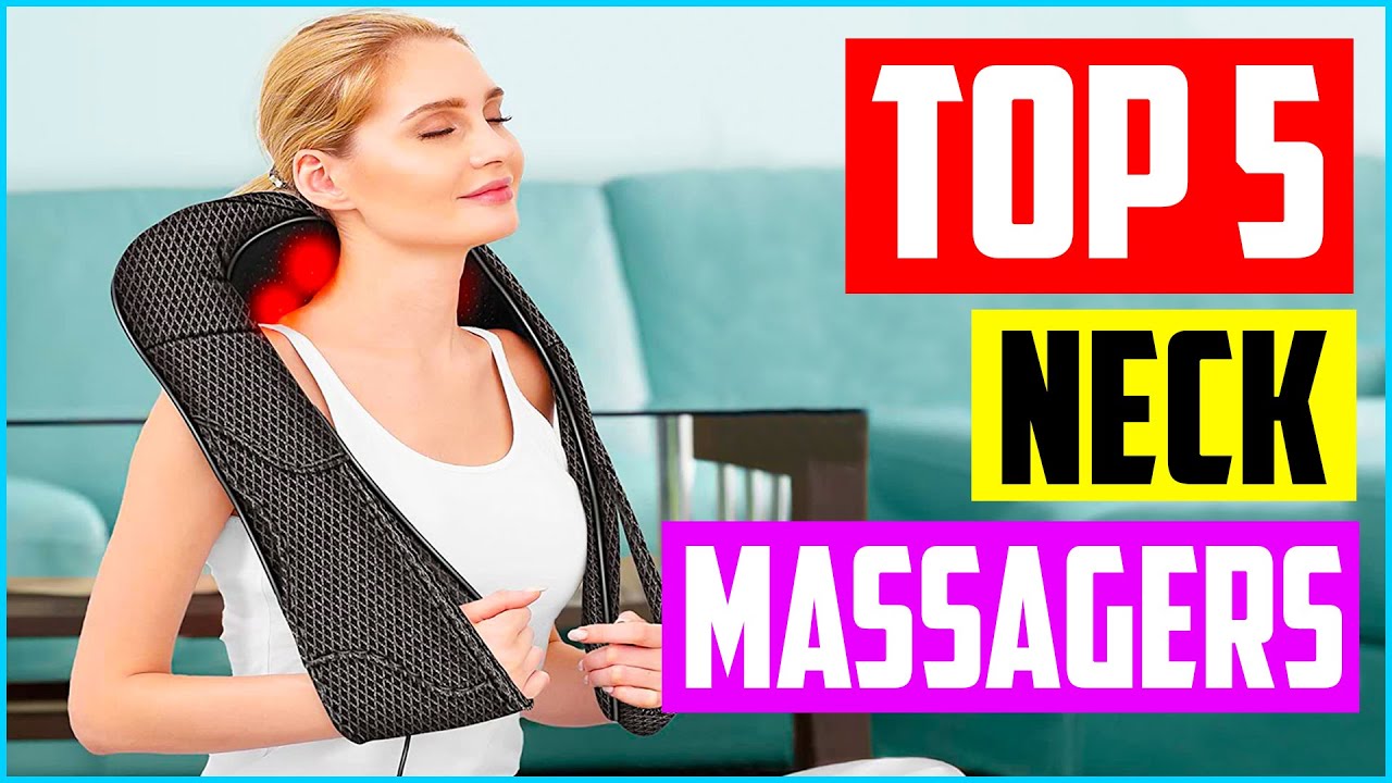 Top 5 Best Neck Massagers in 2022 Reviews