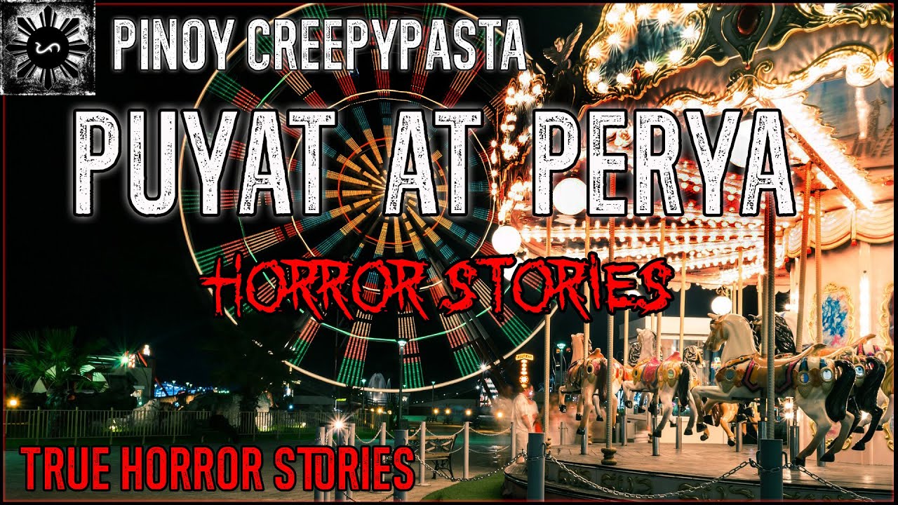 Puyat At Perya Horror | Tagalog Stories | Pinoy Creepypasta