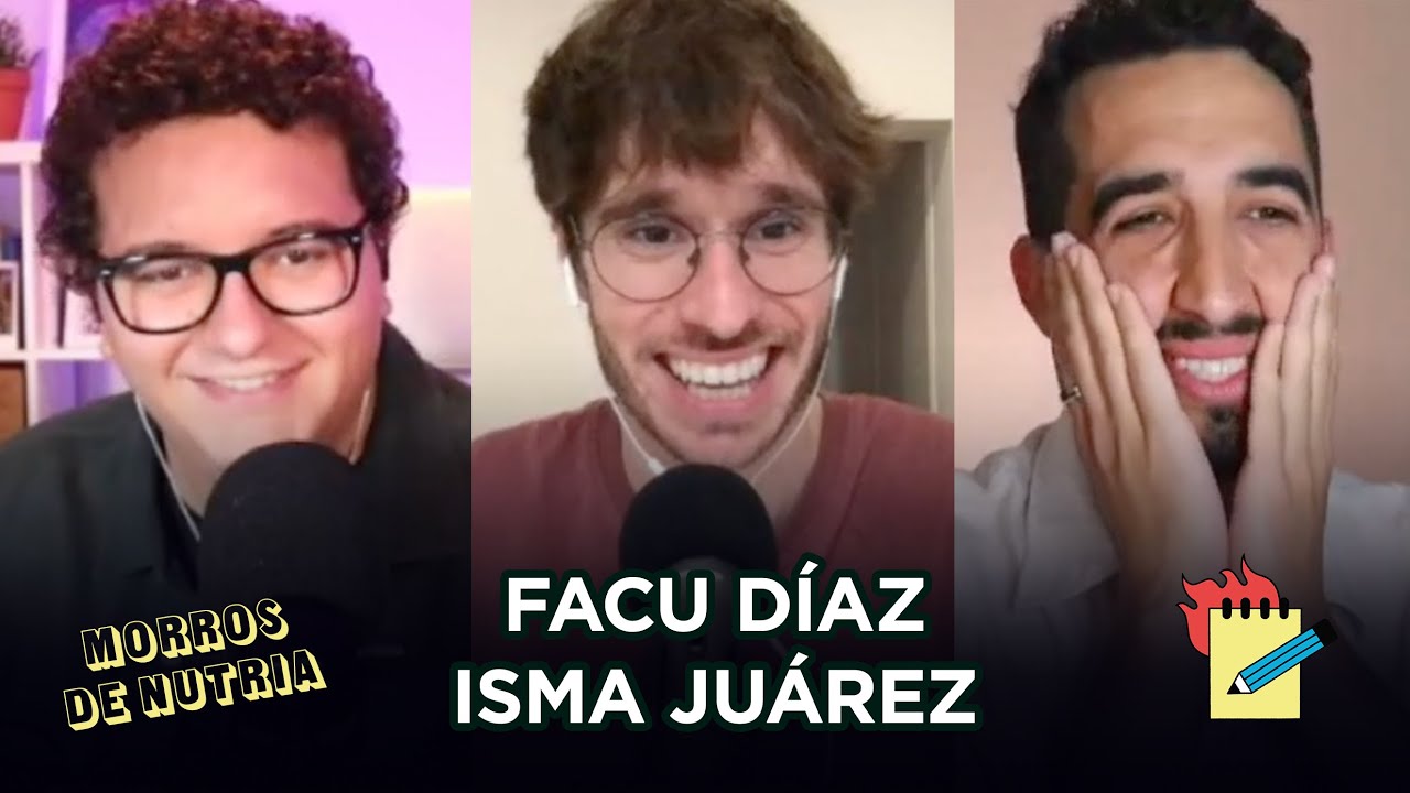 1x15 Facu Díaz e Isma Juárez | Morros de nutria (LaLlamaSchool.com)