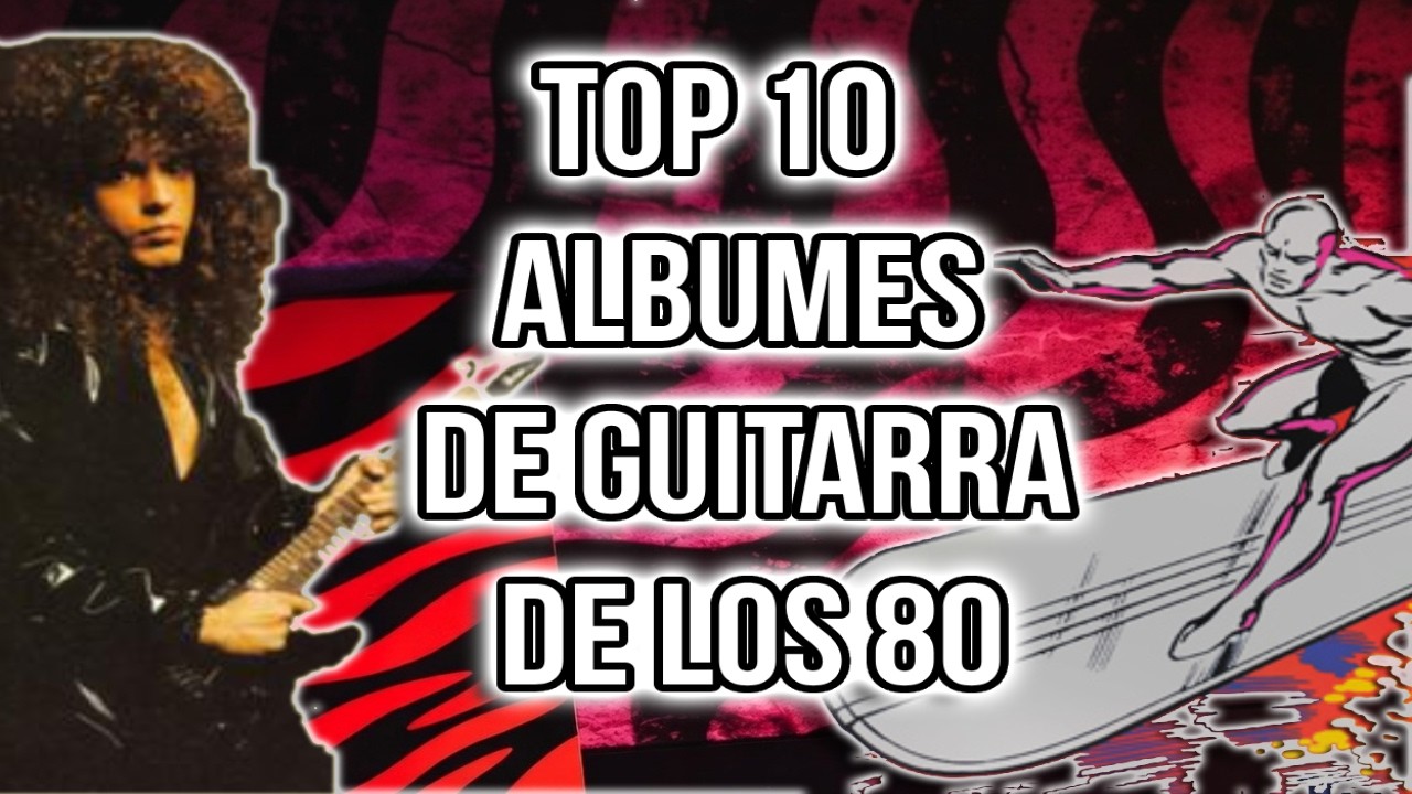 🎸Los 10 Álbumes de GUITARRA que DEFINIERON los 80s