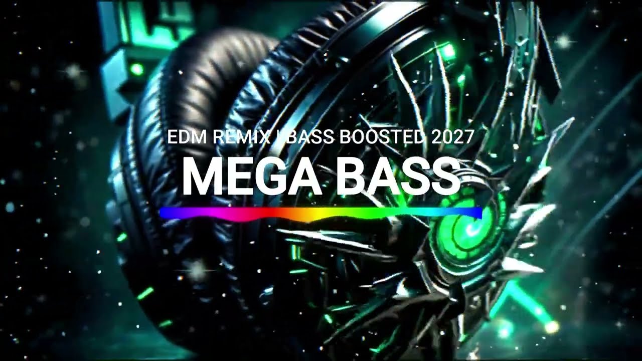 MEGA BASS 🔊💯 | EDM Remix Bass Boosted 🔥 Club Banger | Dance Party 🥳 Night Drive
