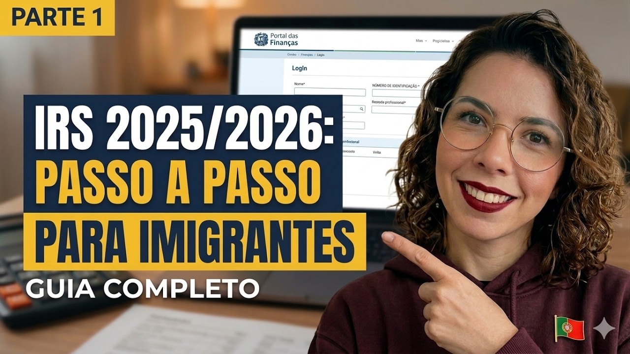 Como declarar o IRS 2025 | Guia completo passo a passo p/ IMIGRANTE | Parte 1