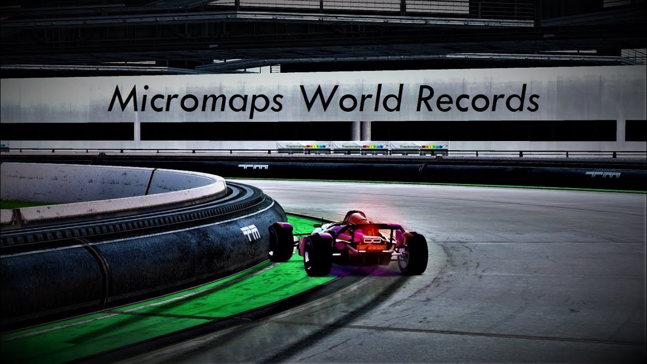 Trackmania - Micromaps World Records
