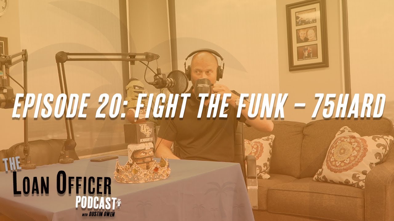 Episode 20: Fight the Funk – 75 Hard