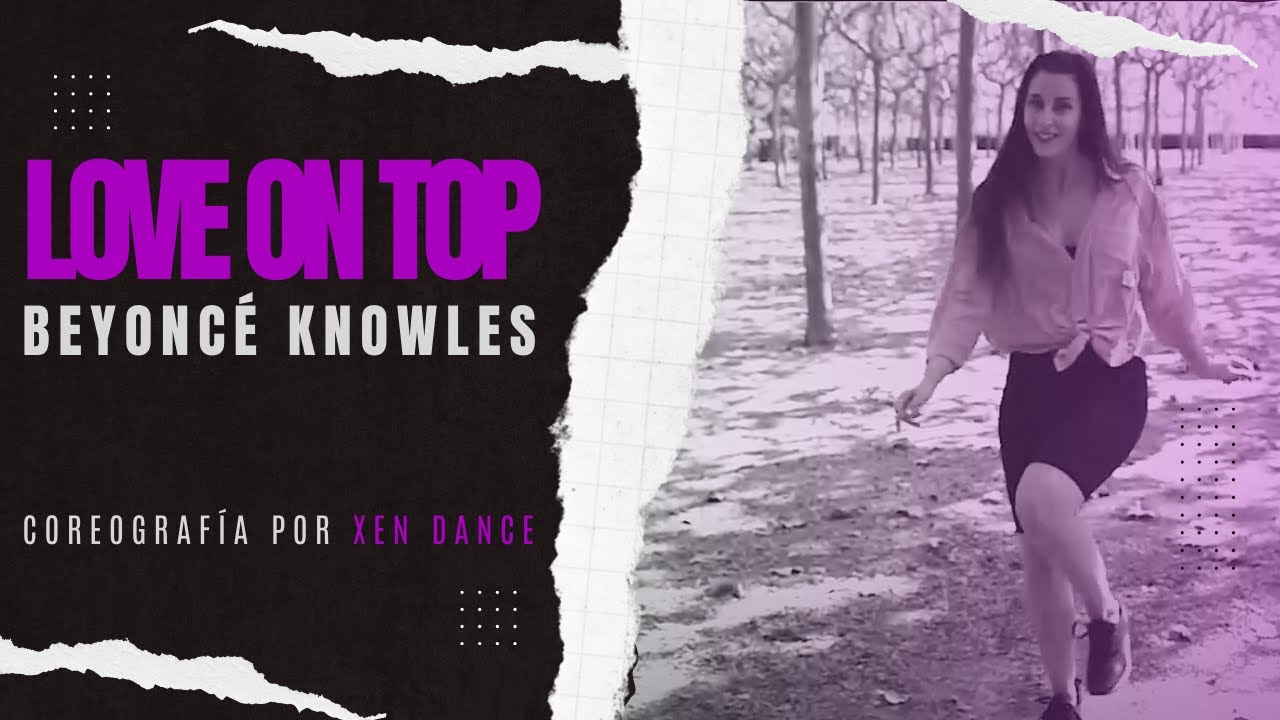 LOVE ON TOP - Beyonc&eacute; l Coreografia XENDANCE