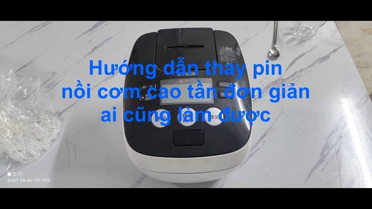 Hướng dẫn thay pin nồi cơm cao tần đơn giản | nồi cơm Tiger | zalo: 0342416787