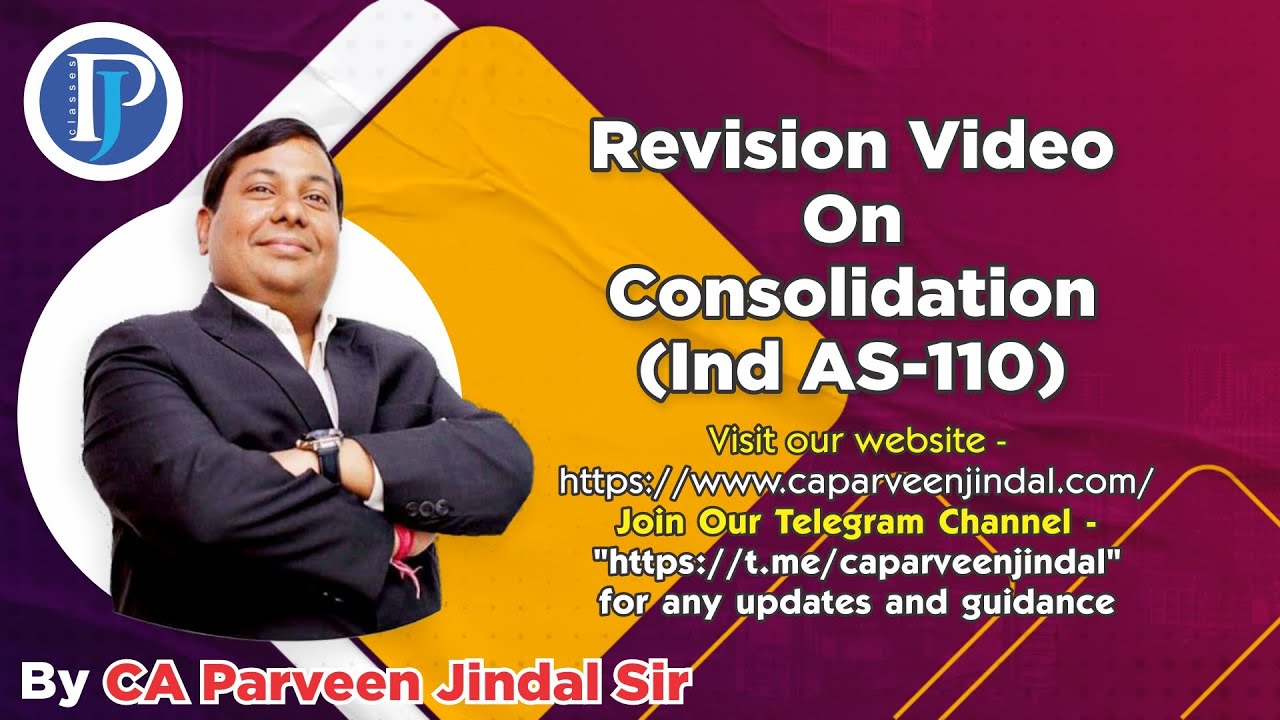 Revision Video On Consolidation (Ind AS- 110)