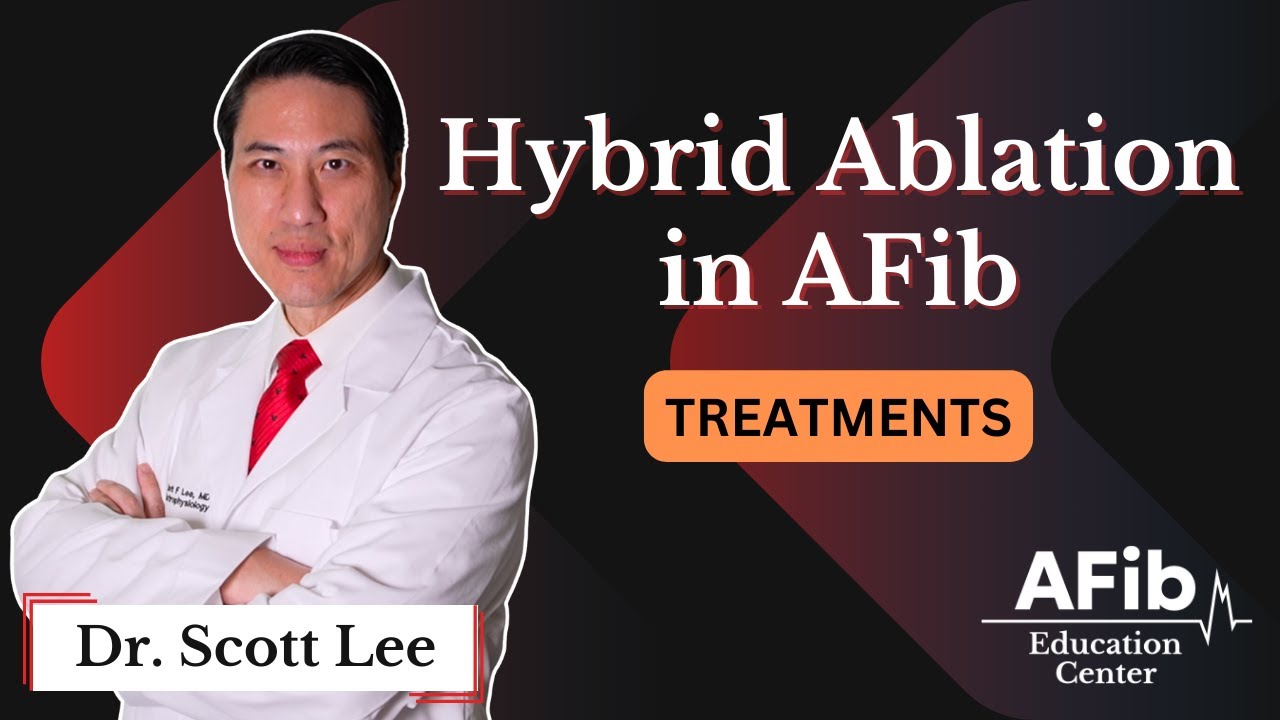 Hybrid Convergent Ablation in Atrial Fibrillation Explained