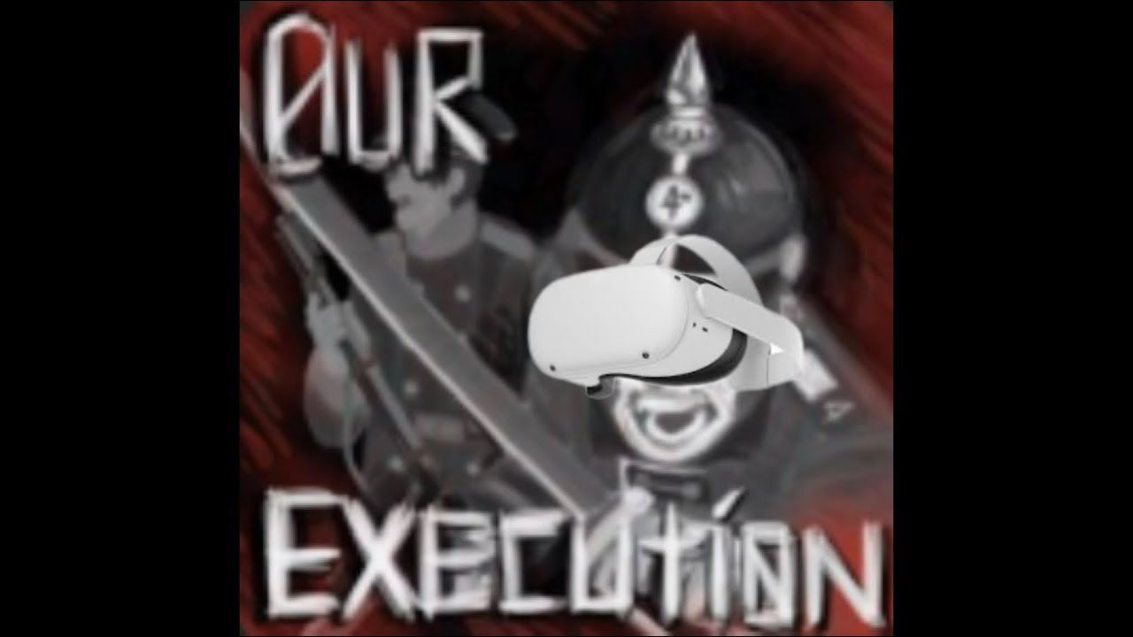 Our execution weapons in vr (old)