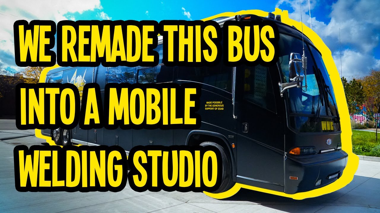 Turning a Bus into a Mobile Welding Studio!