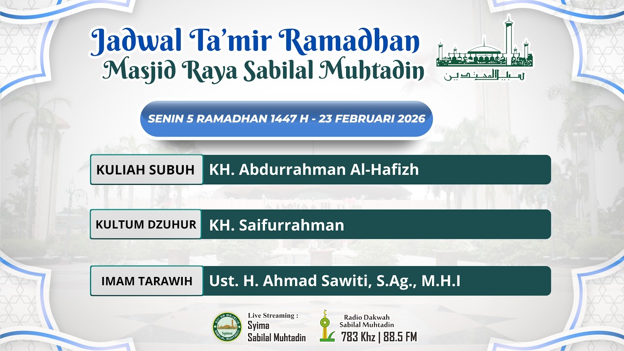 Kultum Dzuhur 5 Ramadhan 1447 H - Masjid Raya Sabilal Muhtadin
