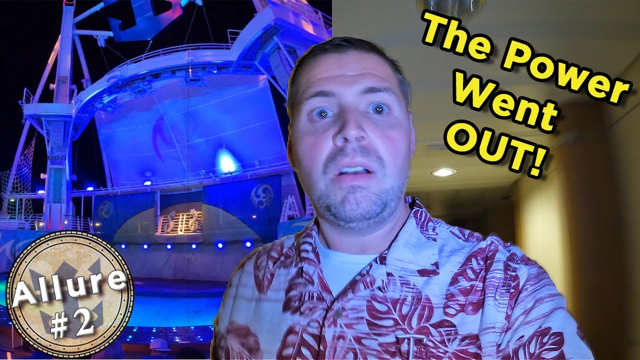 The Power Went Out On Allure of the Seas | Part 2 | Royal Caribbean Cruise Line