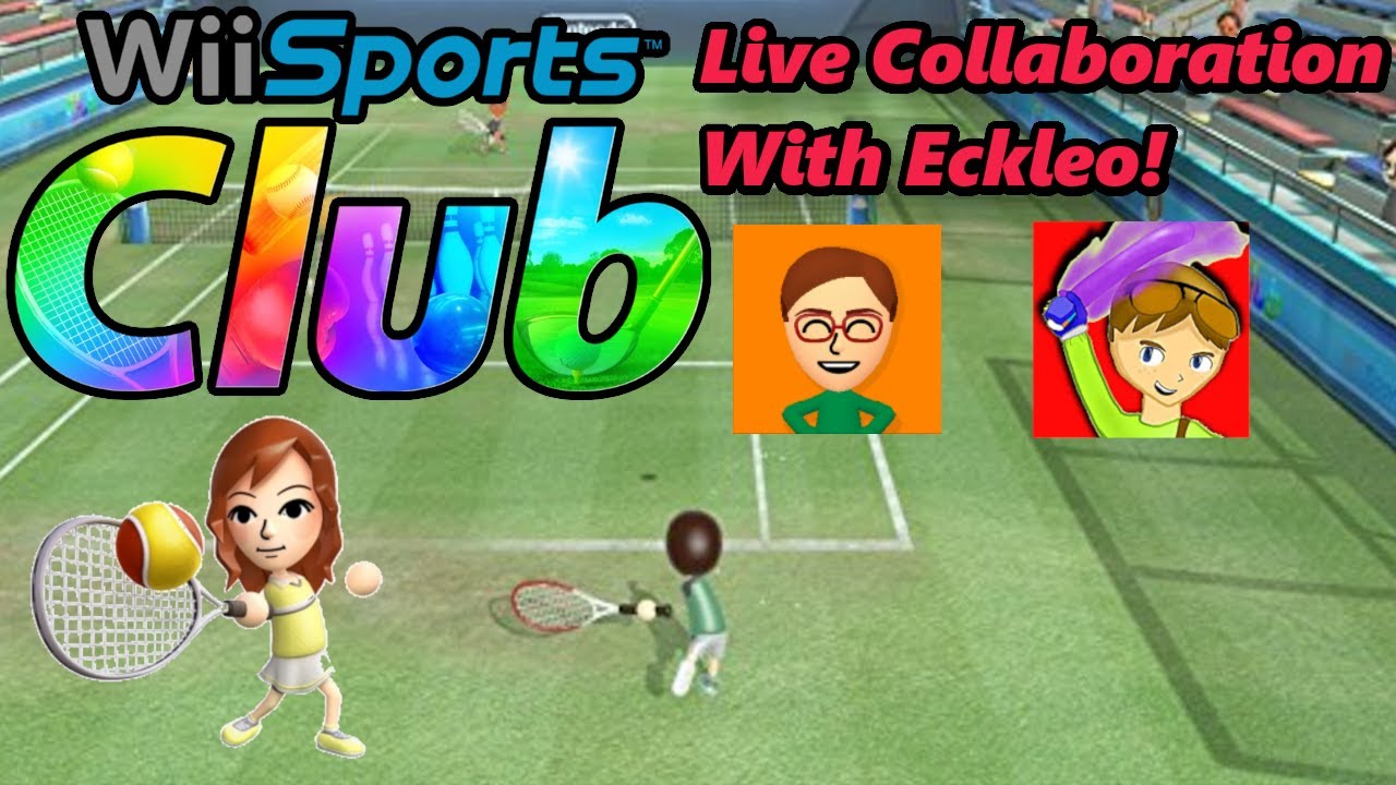 Wii Sports Club Live Collaboration With Eckleo! Part 1