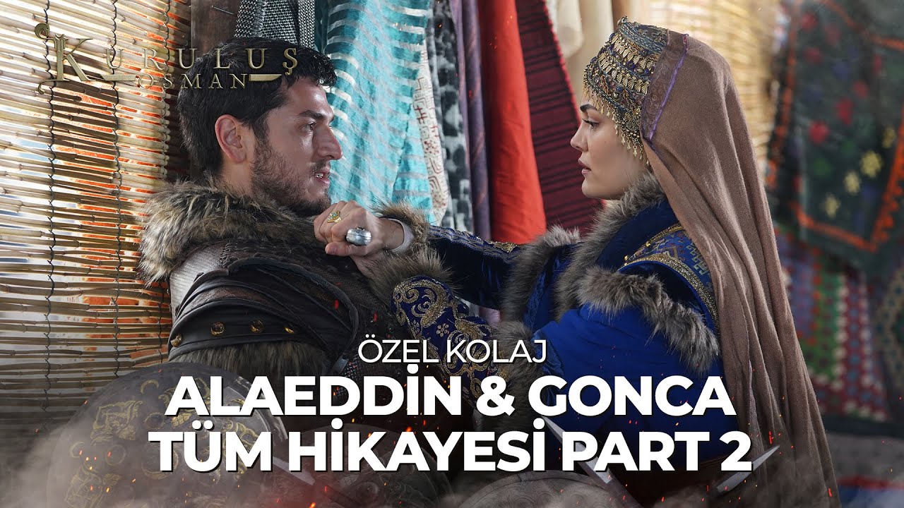 Alaeddin & Gonca Tüm Hikayesi Part 2 | Kuruluş Osman Özel Kolaj