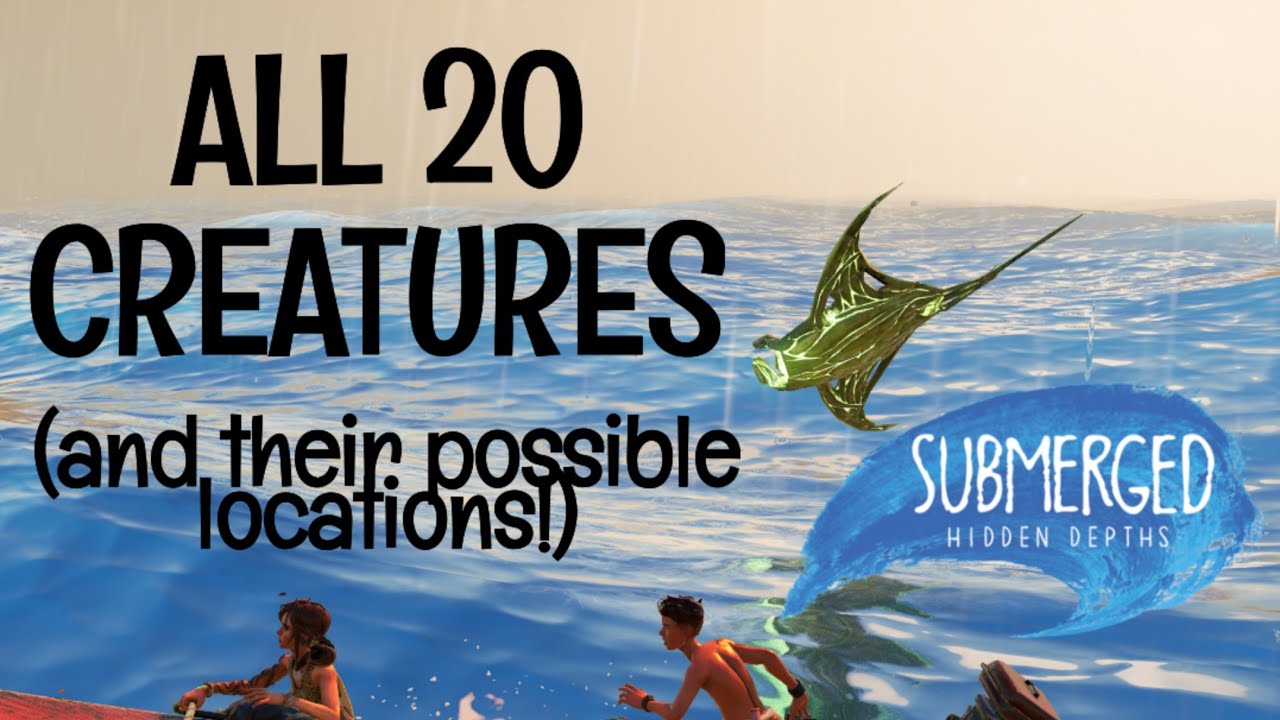 Submerged: Hidden Depths | All 20 Creatures