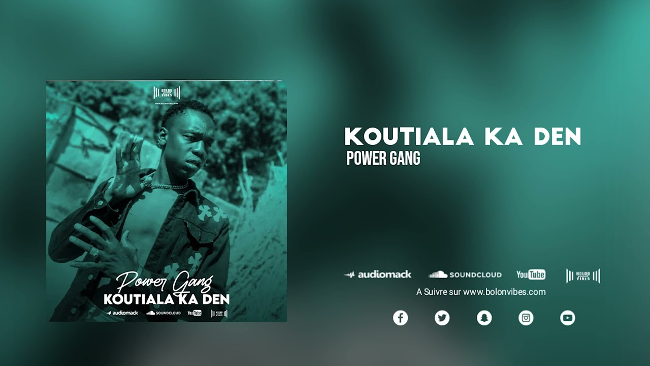 Power Gang - Koutiala Ka Den