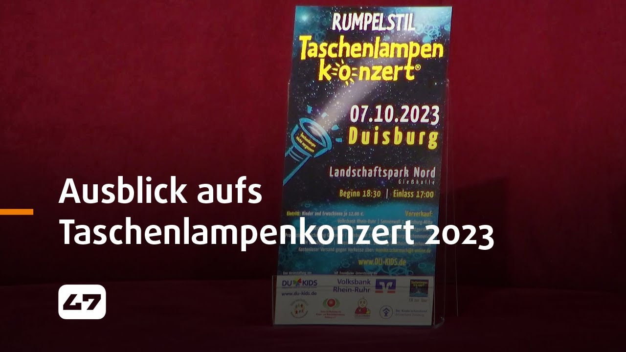 STUDIO 47 .live | AUSBLICK AUFS TASCHENLAMPENKONZERT 2023 IM LANDSCHAFTSPARK DUISBURG-NORD