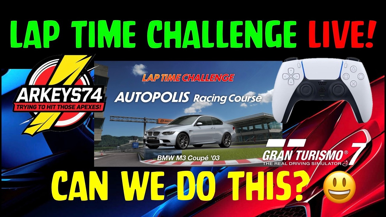 🔴LIVE🔴 GT7 Lap Time Challenge - BMW M3 at Autopolis - can we do this? 😃