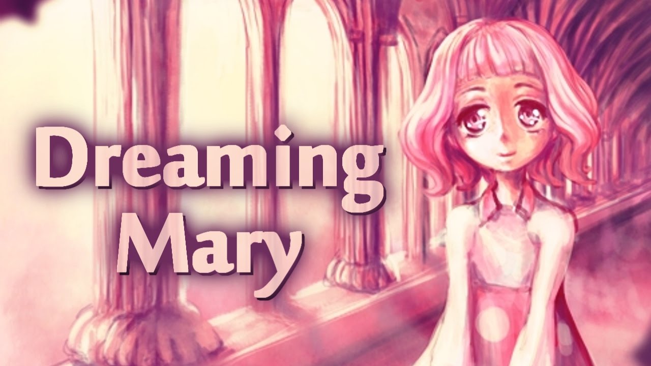 Прохождение Dreaming Mary [Все концовки]