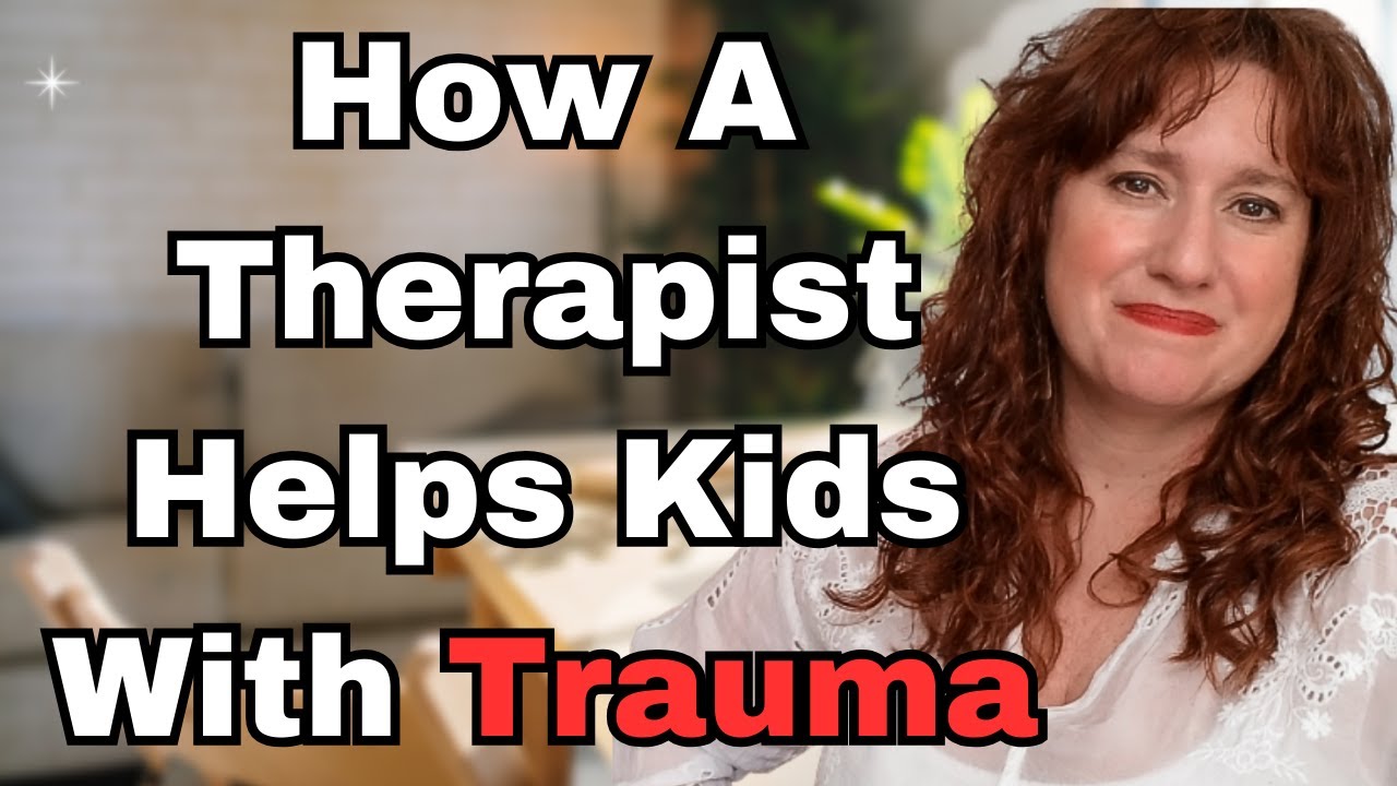 How To Provide Trauma Informed Therapy For Teens & Children ~ Counseling Kids With Trauma