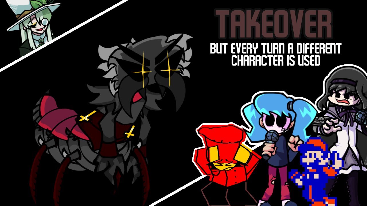 Takeover, But Every Turn A Different Character Is Used (Takeover BETADCIU)