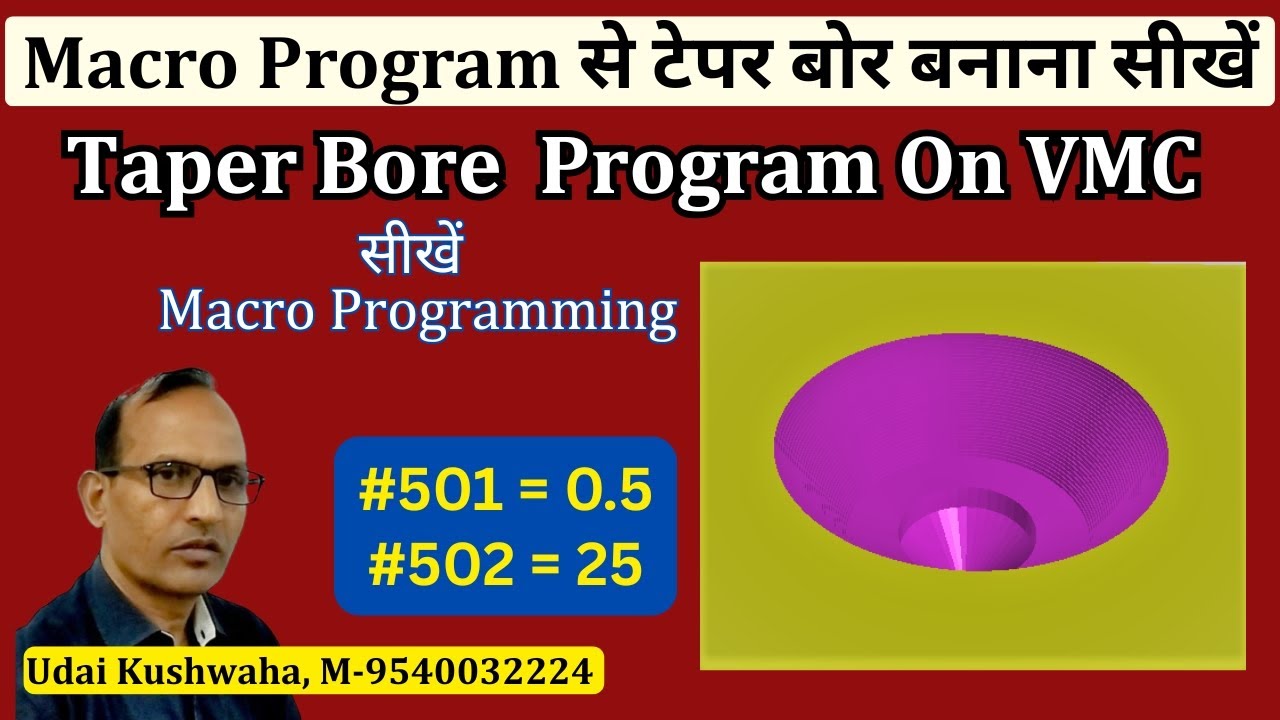 How to Make Taper Bore on VMC Machine | Macro Programming in vmc | Taper Bore Programming in VMC