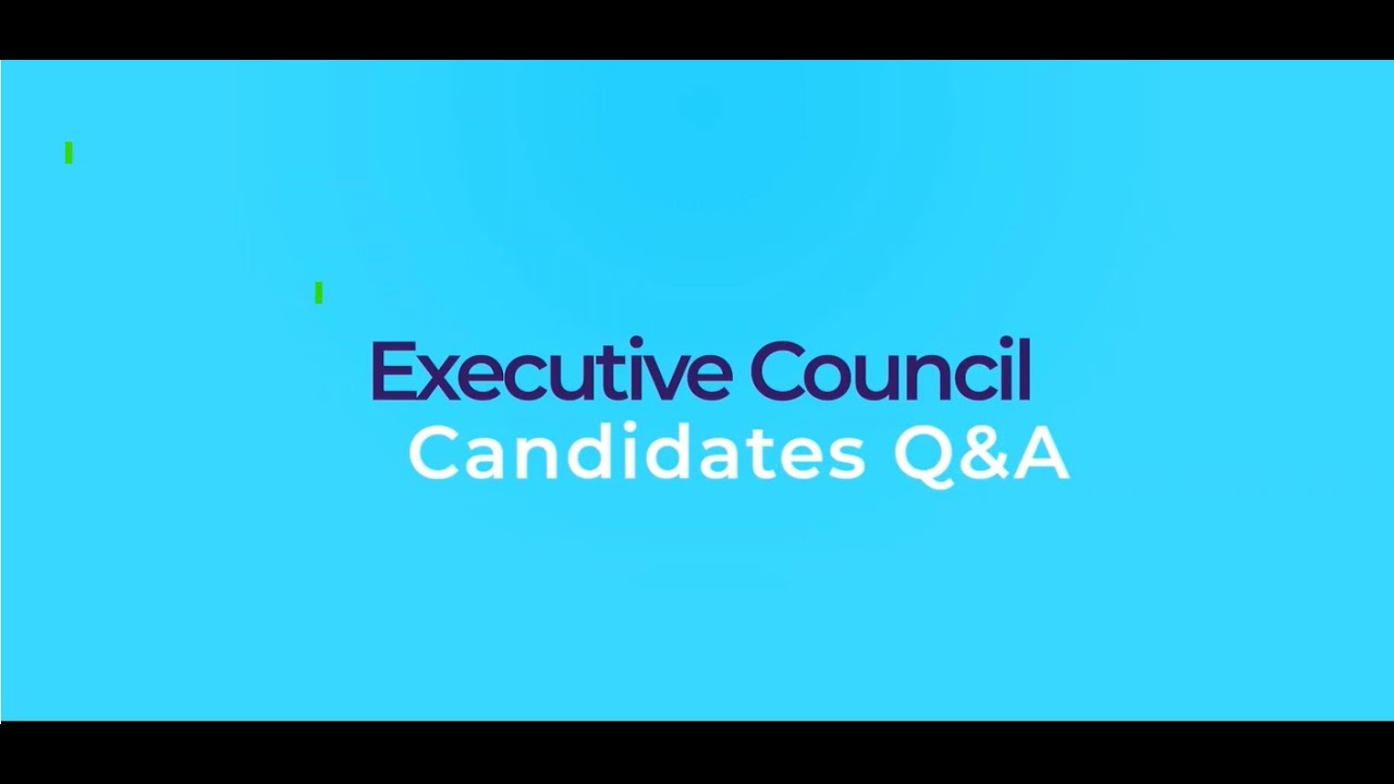 Executive Council Candidate Q&A 1 November 1st,  300-430pm